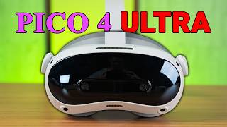 Refinements everywhere! PICO 4 Ultra VR headset review!