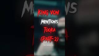 King Von Mentions Tooka😈🔥