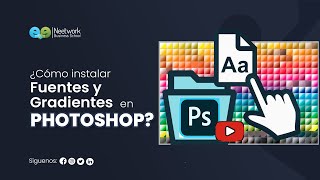 🔠 ¿Cómo instalar fuentes y gradientes? | Curso Básico de Photoshop para Marketers