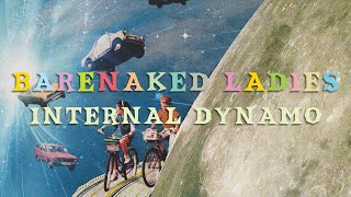 Barenaked Ladies - Internal Dynamo (Official Audio)