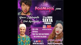 PODMAGIA 02 - BRUXO MALAGUETA E PAI LEONNARDO ENTREVISTANDO DRA. NINA MALUF