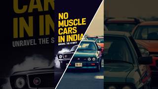 Why India Has No Muscle Car? #shorts #viralshorts #youtubeshorts