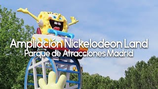 Ampliación Nickelodeon Land - Parque de Atracciones Madrid 2018