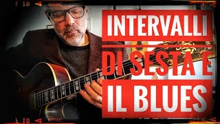 intervalli di sesta e il blues