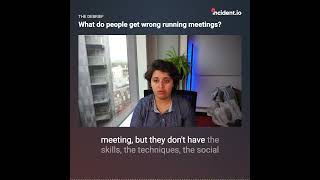 What people get wrong when running meetings