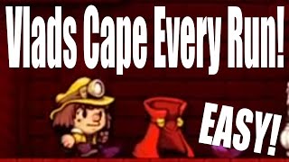 How to get Vlad's Cape Every Run! Step by Step Guide! Tips and Tricks!