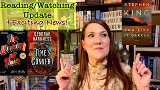 Reading & Watching Update + Exciting News!