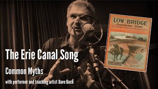 Erie Canal Song - Common Myths with Dave Ruch