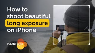 How to Shoot Beautiful Long Exposure on iPhone