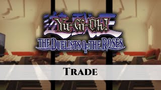 Yu-Gi-Oh! - The Duelists of the Roses - Trade (Cover)