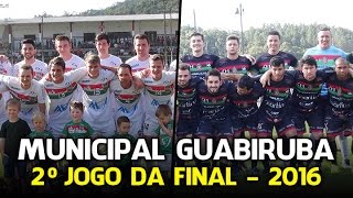 OLARIA 2 x 1 LAGEADENSE - Campeonato Municipal de Guabiruba 2016 - Final #2