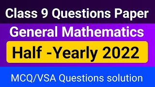 SEBA Class 9 Half Yearly General Mathematics Questions Paper 2022 Solution || Dist Charaideo.