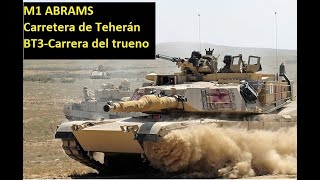 M1 Abrams en formación de ataque hacia Teherán y apoyo aéreo de A-10 Thunderbolt. Carrera del trueno