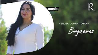 Feruza Jumaniyozova - Birga emas (Official music)