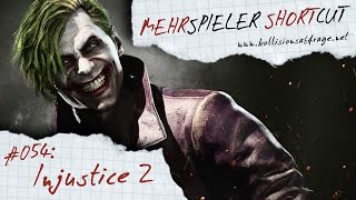 Mehrspieler Shortcut #054: Injustice 2 (Review / Test)