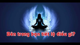 Bên trong bạn tiết lộ điều gì