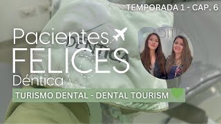 Testimonios - Pacientes Felices Déntica T1 - Cap.6