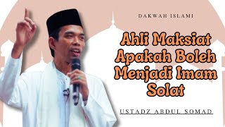 SYARAT MENJADI IMAM SOLAT - Ustadz Abdul Somad