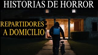 ATERRADORES RELATOS DE REPARTIDORES A DOMICILIO / HAI CASAS A LAS QUE NO TIENES QUE IR / L.C.E.