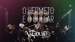 O Hermeto e o Gullar  - DVD Validuaté ao vivo