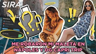 ME ROBARÓN MI MALETA EN NÁPOLES & DG CAPRI TRIP | SIRA PEVIDA