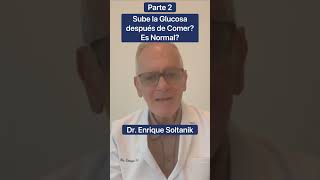 2) DOCTOR: Es Normal la Subida de Glucosa después de Comer? #shorts #viral #salud #youtubeshorts