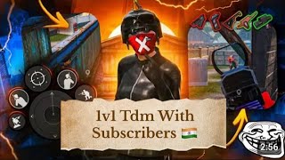 1v1 Tdm battle With Pro Subscribers 🔥🇮🇳 | Pubg Mobile