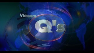 Viewers Qs Episode 003