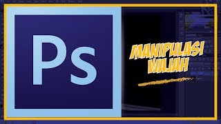 Tutorial adobe photoshop - Manipulasi Wajah