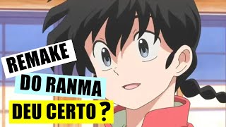 Remake de Ranma 1/2 da NETFLIX. Primeiras Impressões - Minuto Otaku