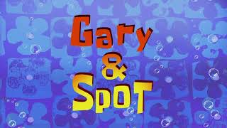 Gary and Spot