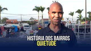 História dos bairros, hoje é a vez do Quietude, um bairro populoso e muito atrativo #falaminhagente