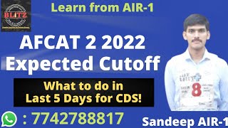 AFCAT 2 2022 Expected Cutoff | Last 5 Days for CDS 2 2022 | Sandeep CDS AIR-1