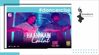 Haan mein galat #dancercise | Best bollywood dance fitness workout at home