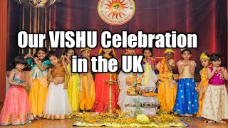 Kanikanum neram 🥰ഞങ്ങളുടെ ആദ്യത്തെ UK വിഷു ആഘോഷം, UK vishu celebration.