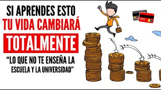 17 Lecciones FINANCIERAS que NUNCA te Enseñaron en la ESCUELA ni en la UNIVERSIDAD