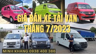 Giá bán xe tải Van trong tháng 7/2023 | Giảm 50% thuế trước bạ | Giảm giá  lăn bánh khi đầu tư