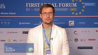 Serhii Moliboh about the II Legal Forum EU – EASTERN PARTNERSHIP 2023