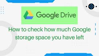 How to check how much Google storage you have left.