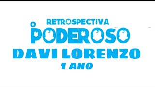 Retrospectiva Davi Lorenzo 1 ano - Poderoso Chefinho