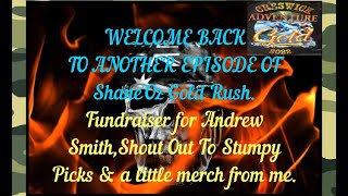 Fundraising Event for Andrew ADVENTURE  GOLD Shout out STUMPY PICKS & A Little Merch  from me Ep 166