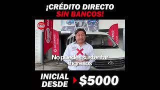 ¡CRÉDITO DIRECTO SIN BANCOS!