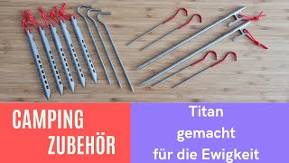 Zelthering / Zeltnagel aus Titan - Gemacht für die Ewigkeit