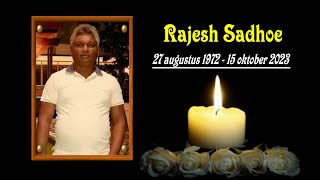 De Uitvaart van: Dhr. Rajesh Sadhoe