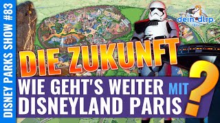 🔮 Die Zukunft von Disneyland Paris. Der Ausblick bis 2040: Walt Disney Studios, 3. Park, Hotels