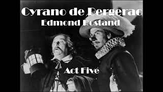 Cyrano de Bergerac - Act 5 (Audiobook)