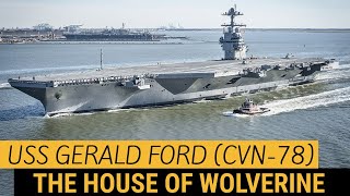 USS Gerald R  Ford (CVN 78) virtual tour series | The House of Wolverine