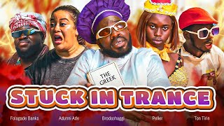 STUCK IN TRANCE - Brodashaggi | Peller | Adunni Ade | Folagade Banks