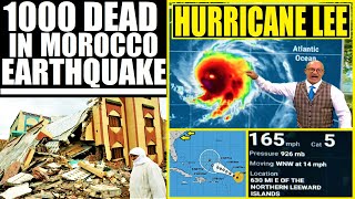 HURRICANE LEE Update & Prediction - Over 1000 Dead In Africa Earthquake - Morocco