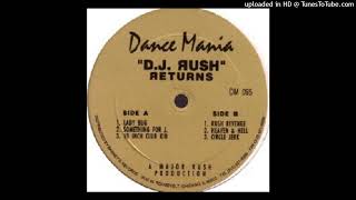 DJ Rush - Something For J.